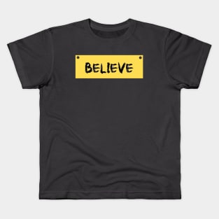 believe Kids T-Shirt